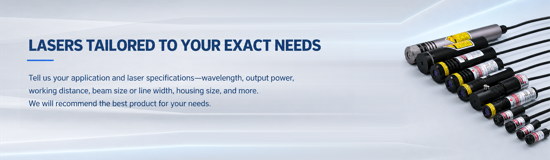 Lasers tailored to your exact needs